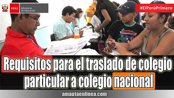 Requisitos para traslado de Colegio en Perú