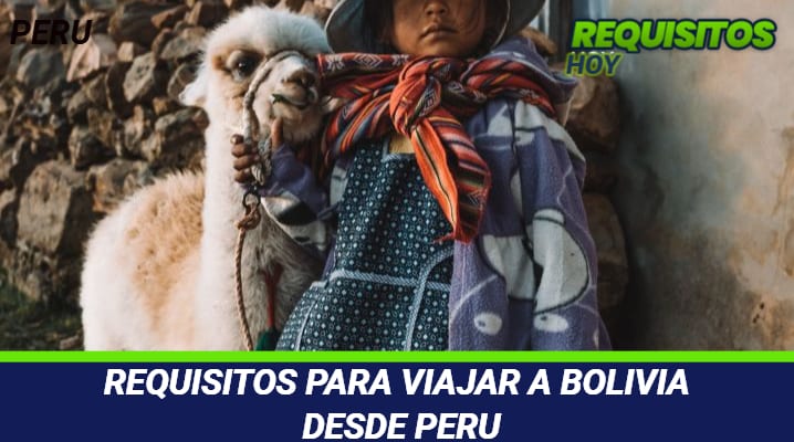 Requisitos para viajar a Bolivia desde Perú 