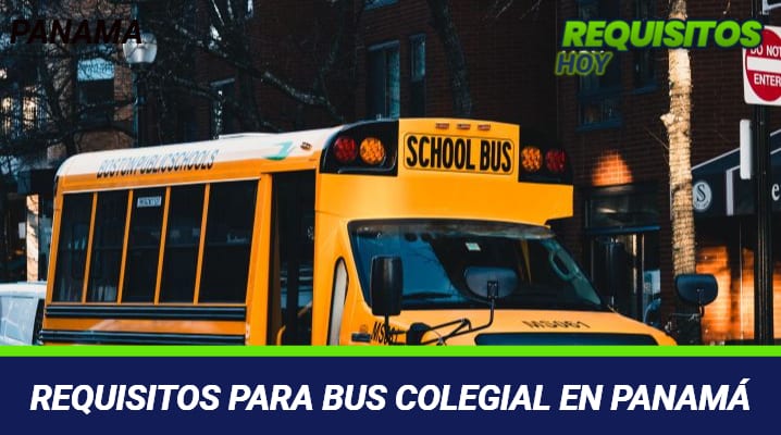 Requisitos para Bus Colegial Panamá 