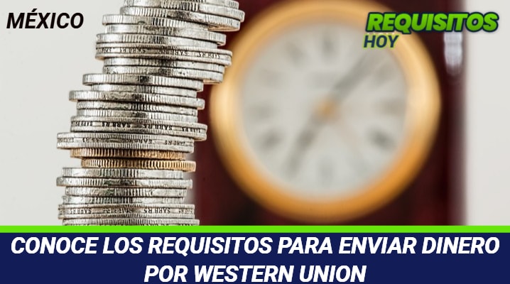 Requisitos para enviar dinero por Western Union 