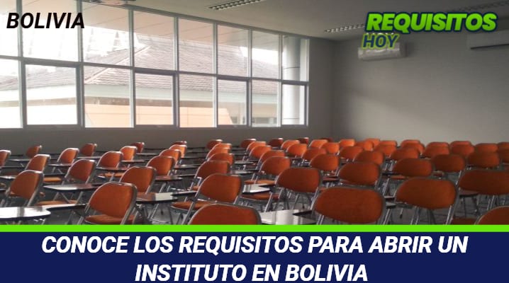 Requisitos para abrir un Instituto en Bolivia 