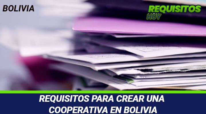 Requisitos para crear una Cooperativa en Bolivia 