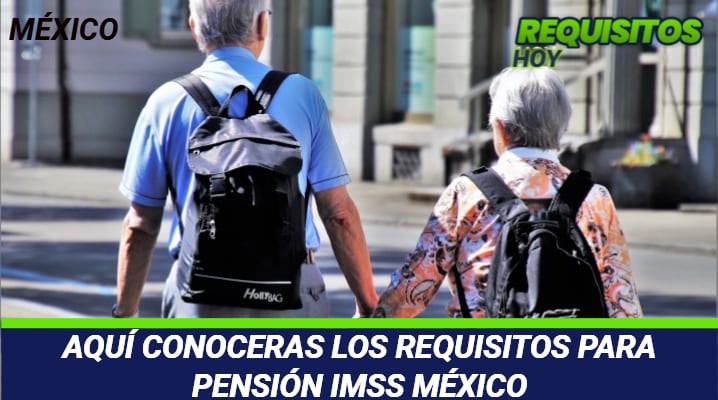 Requisitos para pensión IMSS 