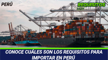 Requisitos para importar en Perú 