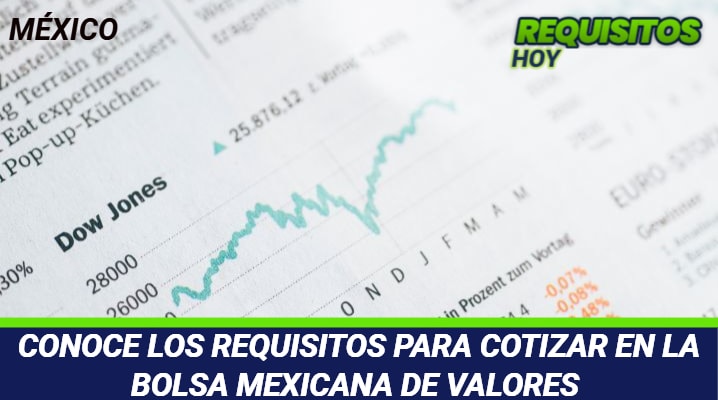 Requisitos para cotizar en la Bolsa Mexicana de Valores 