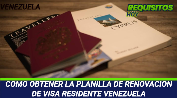 Planilla de renovación de Visa residente 