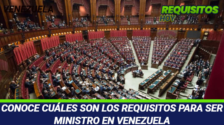 Requisitos para ser Ministro en Venezuela