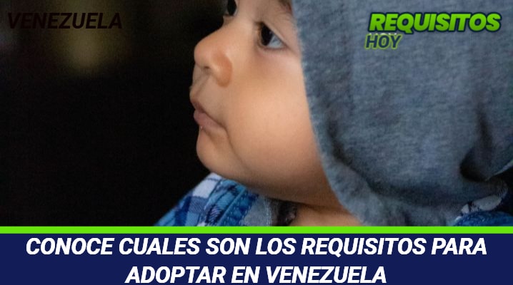 Requisitos para adoptar en Venezuela 