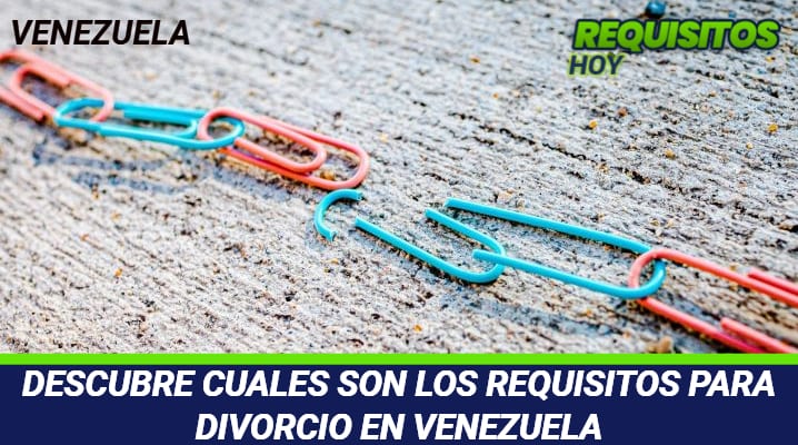 Requisitos para divorcio en Venezuela 