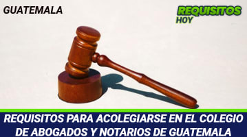 Requisitos para colegiarse en el Colegio de Abogados y Notarios de Guatemala 