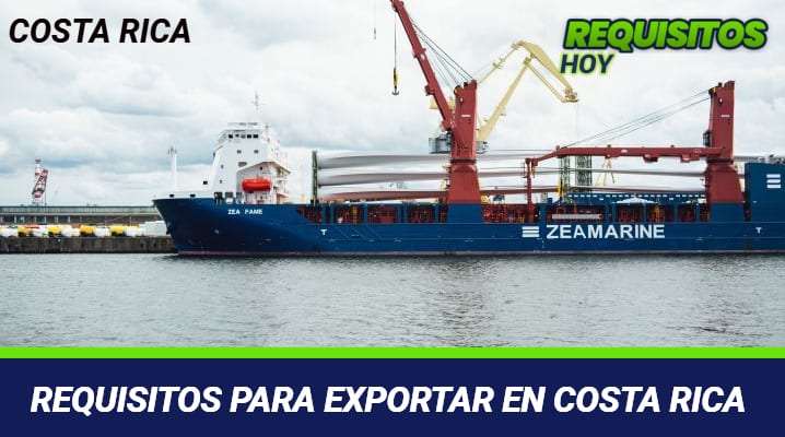 Requisitos para exportar en Costa Rica
