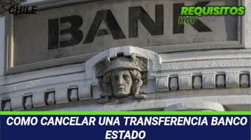 Cómo cancelar una transferencia Banco Estado
