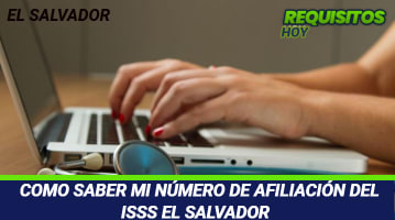 Como saber mi número de afiliación del ISSS El Salvador 