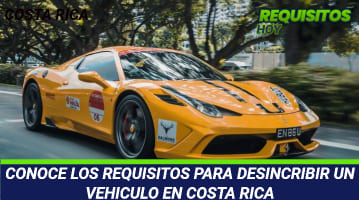 Requisitos para desinscribir un vehículo en Costa Rica 