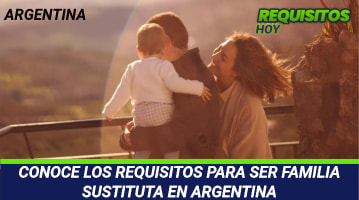 Requisitos para ser familia sustituta argentina 