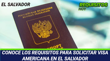 Requisitos para solicitar visa americana en el Salvador 