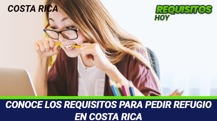 Requisitos para pedir refugio en Costa Rica 