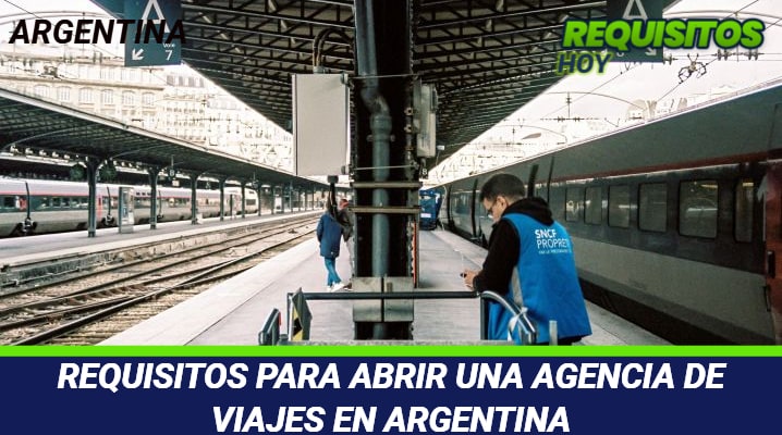 Requisitos Para Abrir Una Agencia De Viajes En Argentina 