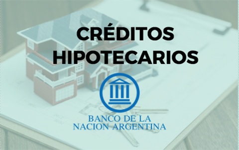 Conoce Los Requisitos Para Préstamos Hipotecarios En Banco Nación