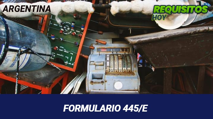 Formulario 445/E 