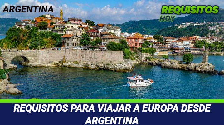 Requisitos para viajar a Europa desde Argentina 
