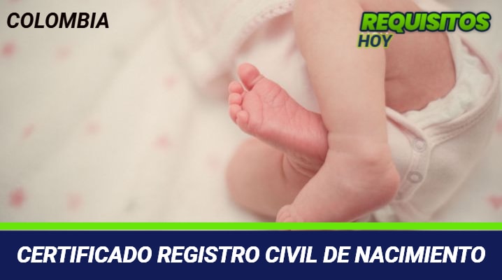 Certificado Registro Civil de Nacimiento